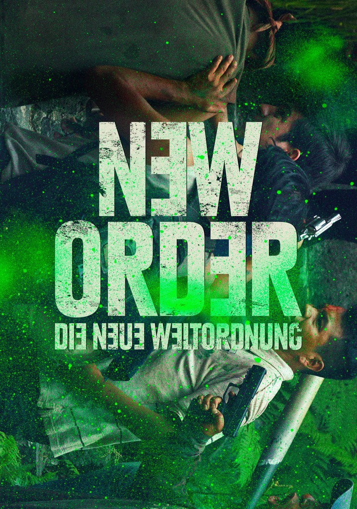 New Order Die neue Weltordnung Stream Online anschauen